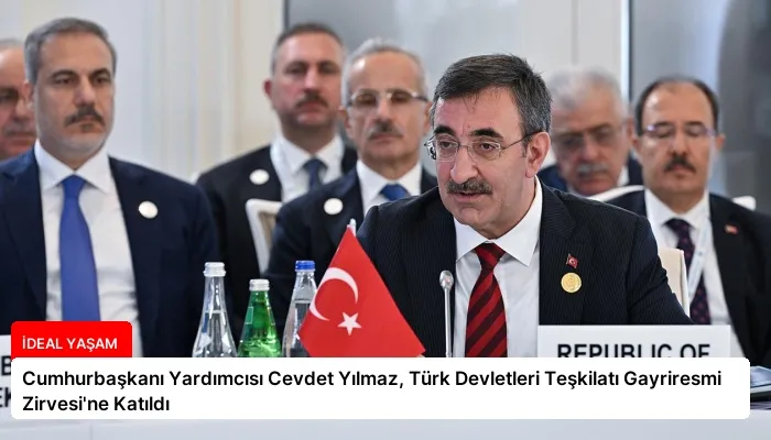 Cumhurbaşkanı Yardımcısı Cevdet Yılmaz, Türk Devletleri Teşkilatı Gayriresmi Zirvesi’ne Katıldı