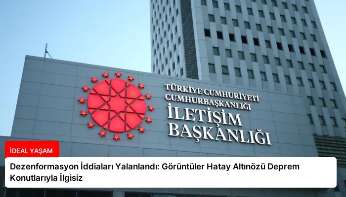 Dezenformasyon İddiaları Yalanlandı: Görüntüler Hatay Altınözü Deprem Konutlarıyla İlgisiz