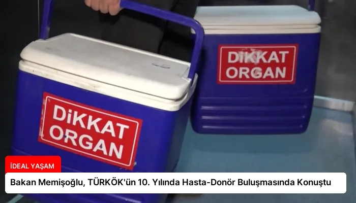 Bakan Memişoğlu, TÜRKÖK’ün 10. Yılında Hasta-Donör Buluşmasında Konuştu