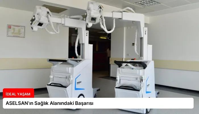 ASELSAN’ın Sağlık Alanındaki Başarısı