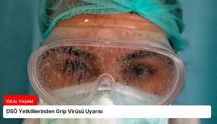 DSÖ Yetkililerinden Grip Virüsü Uyarısı