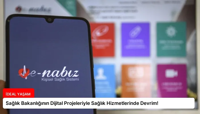 Sağlık Bakanlığının Dijital Projeleriyle Sağlık Hizmetlerinde Devrim!