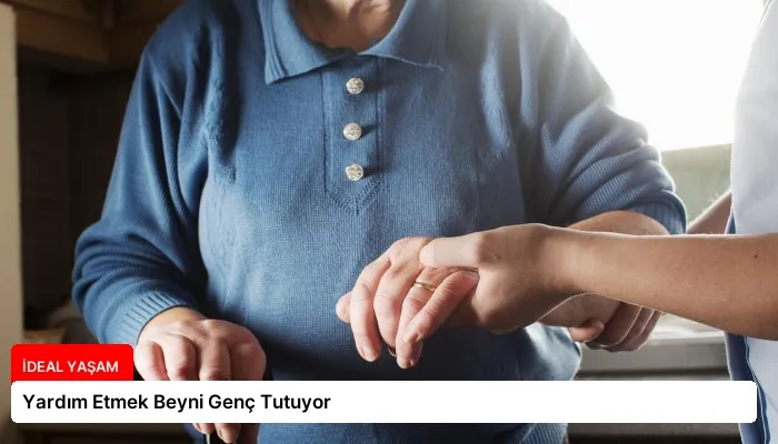 Yardım Etmek Beyni Genç Tutuyor