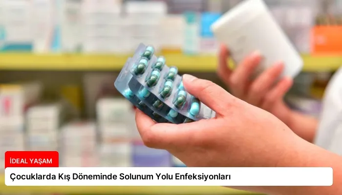 Çocuklarda Kış Döneminde Solunum Yolu Enfeksiyonları