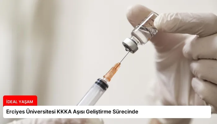 Erciyes Üniversitesi KKKA Aşısı Geliştirme Sürecinde