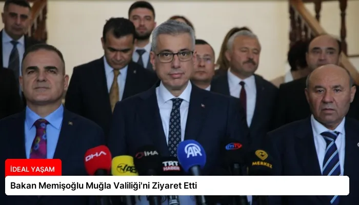 Bakan Memişoğlu Muğla Valiliği’ni Ziyaret Etti