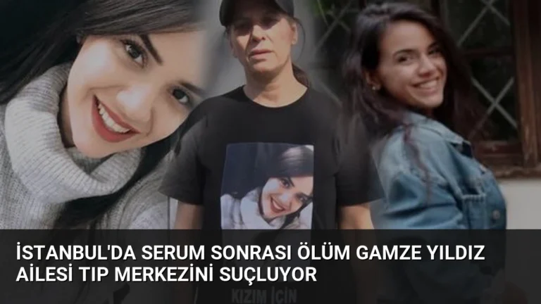 İstanbul’da Serum Sonrası Ölüm Gamze Yıldız Ailesi Tıp Merkezini Suçluyor