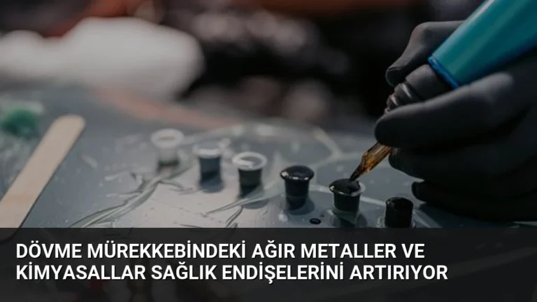 Dövme Mürekkebindeki Ağır Metaller ve Kimyasallar Sağlık Endişelerini Artırıyor