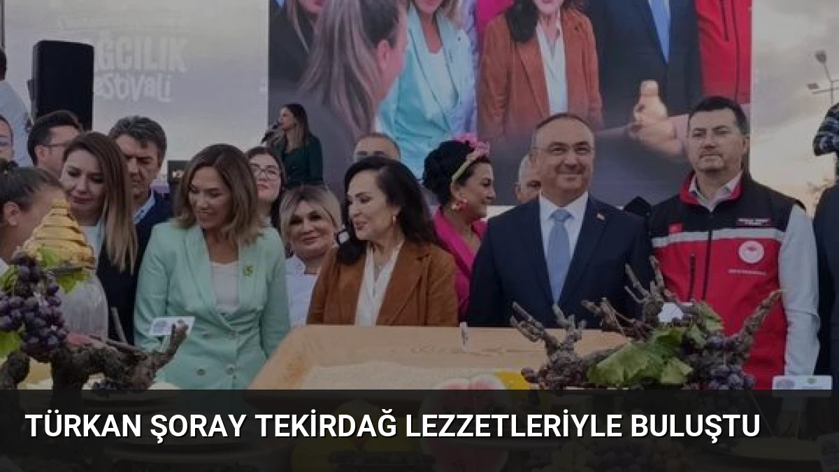 Türkan Şoray Tekirdağ Lezzetleriyle Buluştu